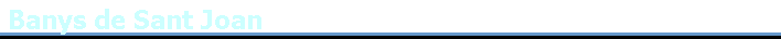 Banys de Sant Joan